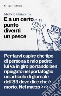 E a un certo punto diventi un pesce libro