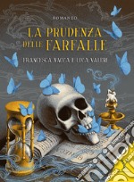 La prudenza delle farfalle libro