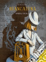 Biancaluna libro