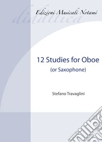 12 studies for oboe (or saxophone). Metodo libro