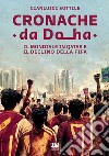 Cronache da Doha. Il mondiale del Qatar e il declino della FIFA libro