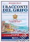 I racconti del grifo. 1893-2023 130 di storia del calcio in Italia e nel mondo libro