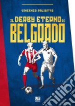 Il derby eterno di Belgrado libro