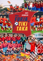 Dalla furia al tiki taka libro