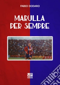 Marulla per sempre libro