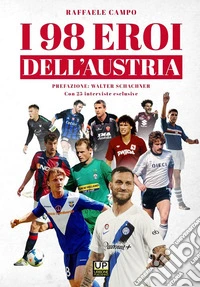 I 98 eroi dell'Austria libro
