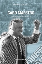 Caro maestro