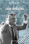 Caro maestro libro