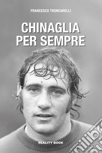 Chinaglia per sempre libro