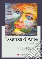 Essenza d'arte. Vol. 1 libro