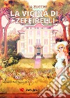 La vicina di Zeffirelli libro