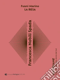 Francesca Nobili Spada. La resa libro