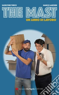The Mast. Un anno di lavoro libro