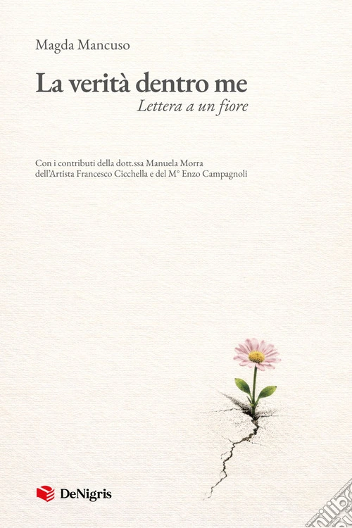 La verità dentro me. Lettera a un fiore
