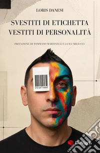 Svestiti di etichetta, vestiti di personalità libro