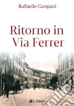 Ritorno in via Ferrer libro