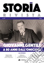 Storia Rivista (2021). Vol. 13: Giovanni Gentile. A 80 anni dall'omicidio libro