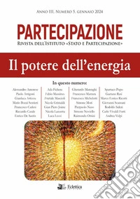 Partecipazione. Rivista dell'Istituto «Stato e Partecipazione» (2024). Vol. 5: Il potere dell'energia libro