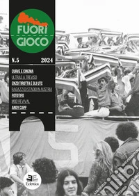 Fuori gioco (2024). Vol. 5