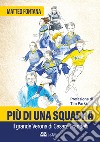 Più di una squadra. Il grande Verona di Cesare Prandelli libro