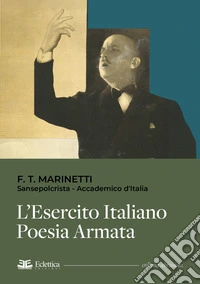 L'esercito italiano. Poesia armata libro