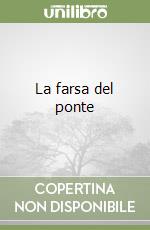 La farsa del ponte