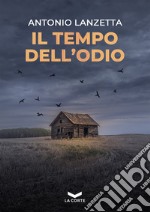 Il tempo dell'odio libro