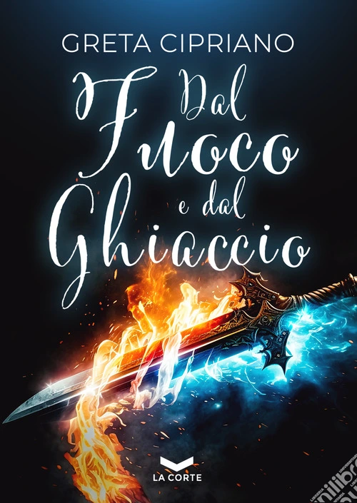 Dal fuoco e dal ghiaccio