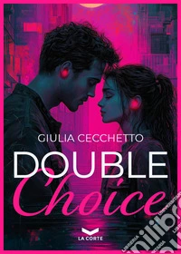 Double choice