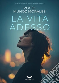 La vita adesso libro