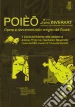 POIEO - Opere e documenti dalla scrigno del Guado. V Canto dell'Inferno nella versione di Antonio Porta con Gianfranco Baruchello. Opere dal PAG Inverart di Emanuela Marrella. Con Poster