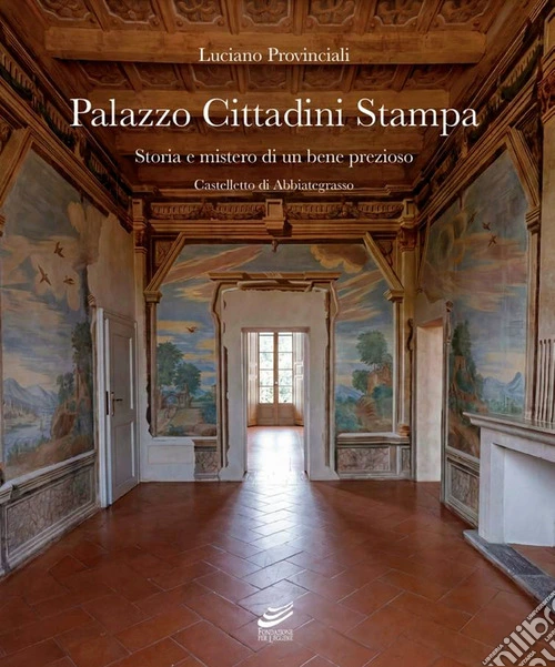 Palazzo Cittadini Stampa. Storia e mistero di un bene prezioso