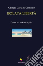 Isolata libertà