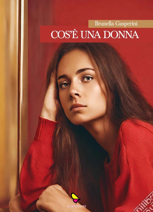 Cos'è una donna. Problemi e segreti delle adolescenti