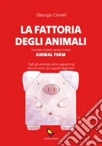 La fattoria degli animali. Animal Farm. Ediz. multilingue libro