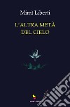 L'altra metà del cielo libro