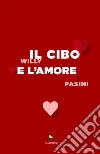 Il cibo e l'amore libro
