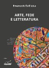 Arte, fede e letteratura libro