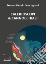 Caleidoscopi e cannocchiali libro