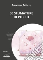 50 sfumature di porco libro