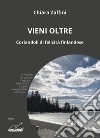 Vieni oltre. Coriandoli di felicità finlandese libro