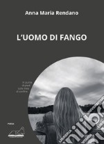 L'uomo di fango libro