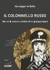 Il colonnello Russo. Storie di Uomini, ominicchi e quaquaraquà libro