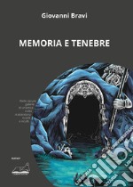 Memoria e tenebre