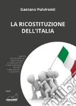 La ricostituzione dell'Italia libro