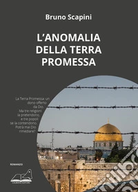 L'anomalia della Terra Promessa libro