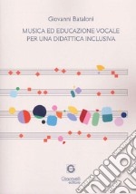 Musica ed educazione vocale per una didattica inclusiva
