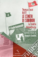 Le ceneri di Sobibor. La rivolta dimenticata