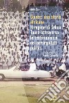 Guinea: una storia africana. Il regime di Sékou Touré attraverso le testimonianze dei perseguitati politici libro