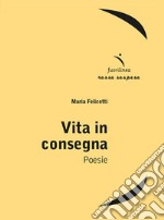 Vita in consegna